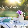 Spring Equinox – Welcome Spring Nature Sounds and Soft Peaceful Songs for Awakening