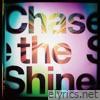 Chase the Shine - Single