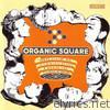 Organic Square