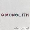 O Monolith