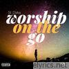 Worship on the Go - EP