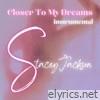 Closer To My Dreams (Instrumental) - Single