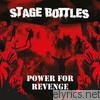 Stage Bottles - Power for Revenge