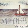 Stages & Stereos - Anchorless - EP