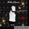 Who Knows (feat. Supza) - Single