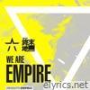 WE ARE EMPIRE - Single