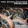 Steeldrivers - Reckless (Digital eBooklet)