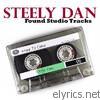 Steely Dan - Found Studio Tracks