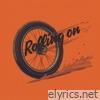 Rolling On - Single