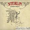 Sterlin - Destroy