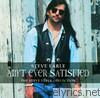 Steve Earle - Ain't Ever Satisfied - The Steve Earle Collection