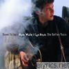 Steve Forbert - Rock While I Can Rock - The Geffen Recordings