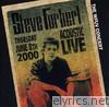 Steve Forbert - The WFUV Concert - Acoustic Live 2000