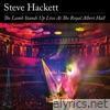 The Lamb Stands Up Live At The Royal Albert Hall
