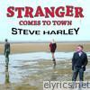 Stranger Comes To Town