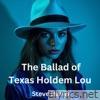 The Ballad of Texas Holdem Lou - Single