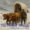 The Donner Tragedy - Single