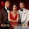 Red Notice (Soundtrack from the Netflix Film)