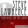 Steve Lawrence - Portrait of My Love