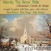 Silently the Snow Falls: Christmas Carols & Songs