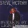 Steve Victory - Struck By Lightning