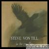 Steve Von Till - As the Crow Flies