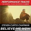 Believe Me Now (Performance Tracks) - EP