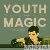 Steven Fiore - Youth and Magic
