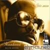 Manhood (Deluxe Edition)