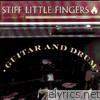 Stiff Little Fingers - Guitar and Drum