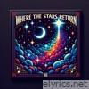 Where the Stars Return - Single