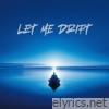 Let Me Drift - Single