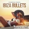Stonebridge - Ibiza Bullets - EP