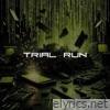 Trial Run - Single