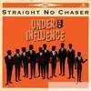 Straight No Chaser - Under the Influence (Deluxe Version)