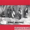 Street Military - Another Hit