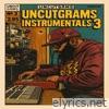 Uncutgrams Instrumentals 3 - EP