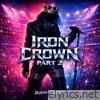 Iron Crown Part 2 (feat. Judy Goth) - Single
