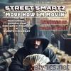 Move How I'm Movin (feat. Shawn Don (Mr. Grey Poupon) & BumpyTheGreat) - Single