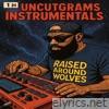Uncutgrams Instrumentals - EP