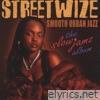 Streetwize - Smooth Urban Jazz: The Slow Jamz Album