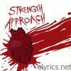 Strength Approach - Sick Hearts Die Young