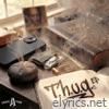 T.H.U.G.S (Edited)