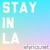 Stay In LA - Single