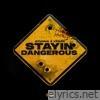 Stayin Dangerous - Single