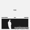 The Last (feat. serpentwithfeet & Nosaj Thing) - Single