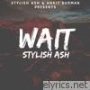 Stylish Ash - Wait - Single