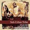 Collections: Sub-Urban Tribe