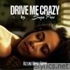 Drive Me Crazy (feat. D-1) - Single