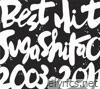 BEST HIT !!  SUGA SHIKAO - 2003〜2011 -